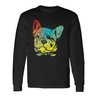 Colorful French Bulldog Face Frenchie Dog Lover Owner Long Sleeve T-Shirt | Mazezy