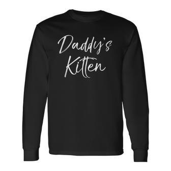 Cute Daughter From Father Of Cat Lovers Daddys Kitten Long Sleeve T-Shirt T-Shirt | Mazezy