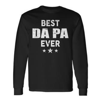 Da Pa Grandpa Best Da Pa Ever Long Sleeve T-Shirt - Seseable