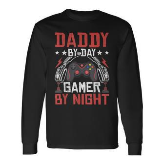 Daddy By Day Gamer By Night Video Gamer Gaming Long Sleeve T-Shirt - Seseable
