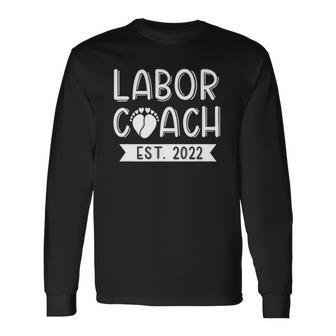 Daddy Labor Coach Est 2022 Baby Announcement Dad To Be Long Sleeve T-Shirt T-Shirt | Mazezy