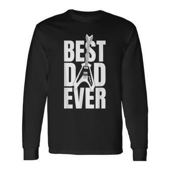 Dads Birthday Fathers Day Best Dad Ever Long Sleeve T-Shirt - Seseable