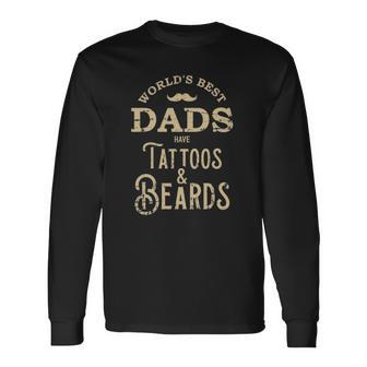 Dads With Tattoos And Beards Long Sleeve T-Shirt T-Shirt | Mazezy