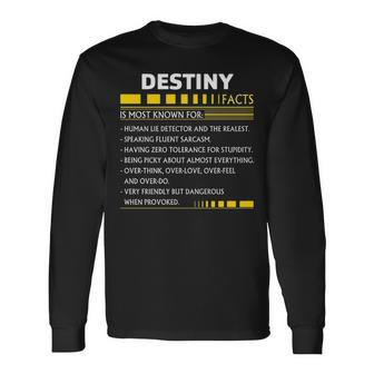 Destiny Name Destiny Facts Long Sleeve T-Shirt - Seseable