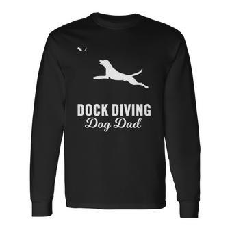 Dog Jumping Dock Diving Dog Dad Long Sleeve T-Shirt T-Shirt | Mazezy