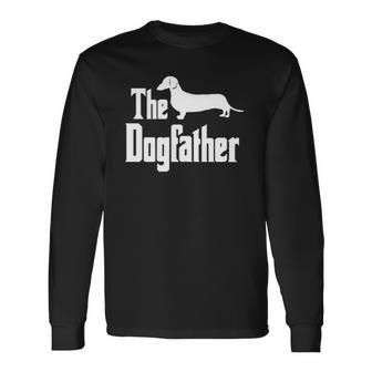 The Dogfather Dachshund Doxie Weiner Dog Idea Classic Long Sleeve T-Shirt T-Shirt | Mazezy