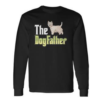 The Dogfather West Highland White Terrier Dog Owner Long Sleeve T-Shirt T-Shirt | Mazezy