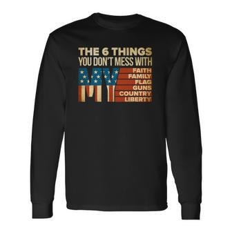 Dont Mess With My Faith Flag Country Gun Liberty 4Th Of July Long Sleeve T-Shirt T-Shirt | Mazezy