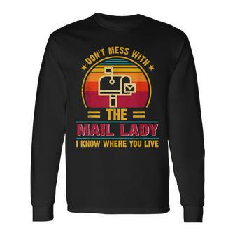 Dont Mess With The Mail Lady Post Office Us Postal Service Long Sleeve T-Shirt - Seseable