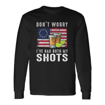 Dont Worry Ive Had Both My Shots For Long Sleeve T-Shirt T-Shirt | Mazezy