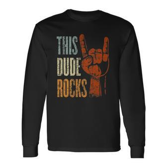 This Dude Rocks Rock N Roll Heavy Metal Devil Horns Long Sleeve T-Shirt T-Shirt | Mazezy UK