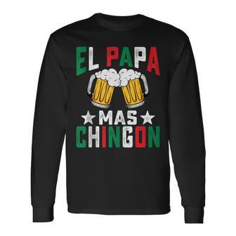 El Papa Mas Chingon Mexican Dad Husband Regalo Flag V2 Long Sleeve T-Shirt - Seseable