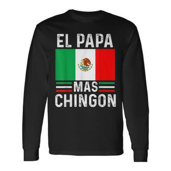 El Papa Mas Chingon Mexican Dad Husband Regalo V2 Long Sleeve T-Shirt - Seseable