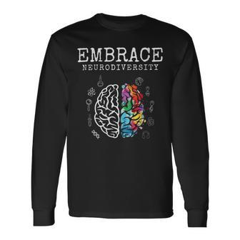 Embrace Neurodiversity Funny V2 Unisex Long Sleeve | Favorety