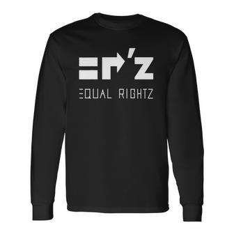 Equal Rightz Equal Rights Amendment Long Sleeve T-Shirt T-Shirt | Mazezy DE