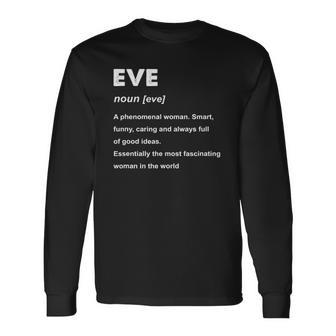 Eve Name Definition Personalized Custom Long Sleeve T-Shirt - Thegiftio UK