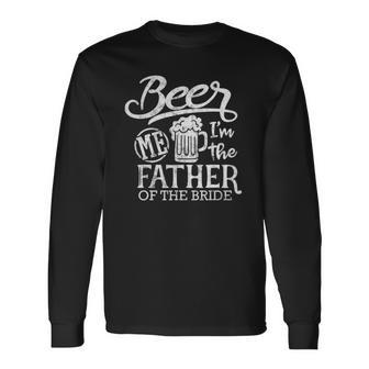 Father Of The Bride Wedding Party Proud Dad Daddy Long Sleeve T-Shirt T-Shirt | Mazezy