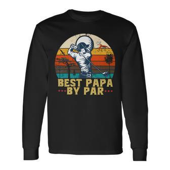 Father Grandpa Best Papa By Par Day 457 Dad Long Sleeve T-Shirt - Monsterry