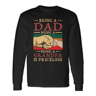 Father Grandpa Being A Dad Is An Honor Being A Grandpa Is Priceless114 Dad Long Sleeve T-Shirt - Monsterry DE