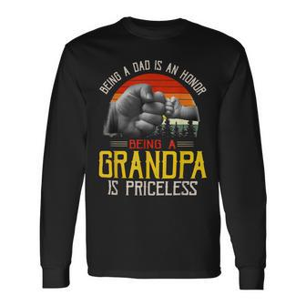 Father Grandpa Being A Dad Is An Honor Being A Grandpa Is Priceless72 Dad Long Sleeve T-Shirt - Monsterry CA