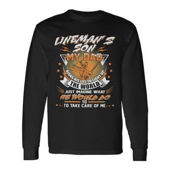 Father Grandpa Linemans Son Proud Lineman S Day 476 Dad Long Sleeve T-Shirt - Monsterry