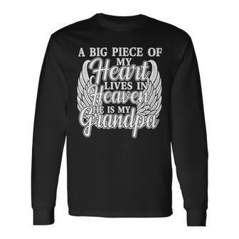 Father Grandpa A Piece Of My Heart Is In Heaven In Memory Of My Grandpa 195 Dad Long Sleeve T-Shirt - Monsterry CA