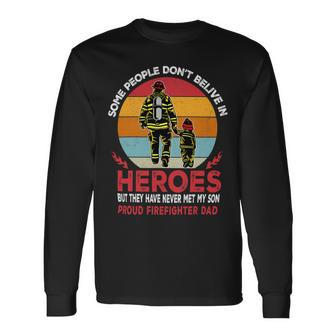 Father Grandpa And Son Heroes Proud Firefighter Dad Fathers Day 225 Dad Long Sleeve T-Shirt - Monsterry