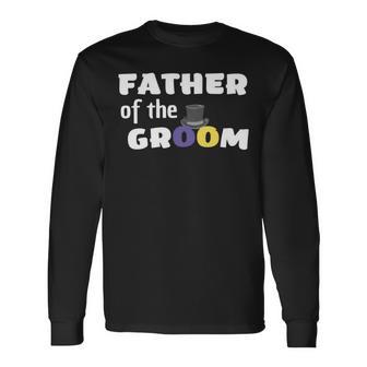 Father Of The Groom Getting Ready For The Wedding Unisex Long Sleeve | Favorety CA