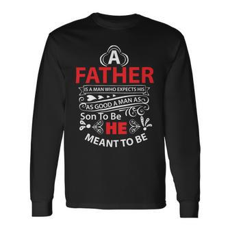 A Father Papa T-Shirt Fathers Day Long Sleeve T-Shirt - Monsterry