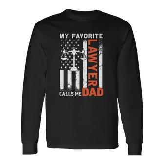 My Favorite Lawyer Calls Me Dad Usa Flag Fathers Day Long Sleeve T-Shirt T-Shirt | Mazezy