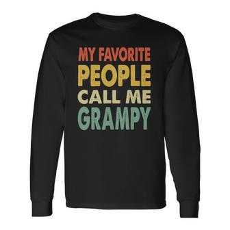 My Favorite People Call Me Grampy Vintage Retro Long Sleeve T-Shirt T-Shirt | Mazezy
