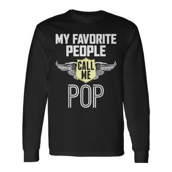 My Favorite People Call Me Poppa For Poppa Long Sleeve T-Shirt - Thegiftio UK