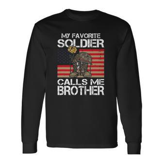 My Favorite Soldier Calls Me Brother Proud Army Bro Long Sleeve T-Shirt T-Shirt | Mazezy
