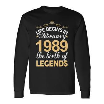 February 1989 Birthday Life Begins In February 1989 V2 Long Sleeve T-Shirt - Seseable
