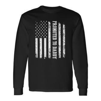 First Time Dad Usa Flag Promoted To Daddy Long Sleeve T-Shirt T-Shirt | Mazezy