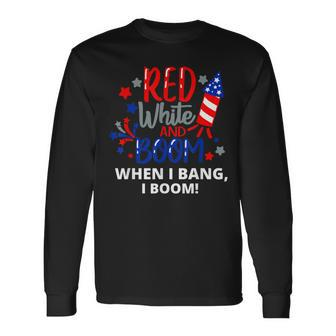 Fourth Of July 4Th Of July Red White And Boom Long Sleeve T-Shirt - Seseable