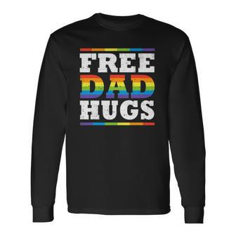Free Dad Hugs Rainbow Lgbt Pride Fathers Day Long Sleeve T-Shirt T-Shirt | Mazezy