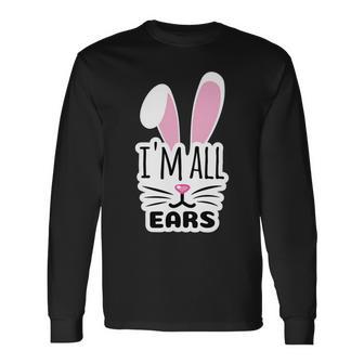 Funny Cute Pink Bunny Im All Ears Rabbit Happy Easter Day Gift For Girls Women Mom Mommy Family Birthday Holiday Christmas Unisex Long Sleeve | Favorety UK