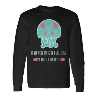 Funny Jellyfish Sting Valentines Day Gift For Love Unisex Long Sleeve | Favorety DE