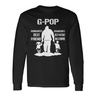 G Pop Grandpa G Pop Best Friend Best Partner In Crime Long Sleeve T-Shirt - Seseable