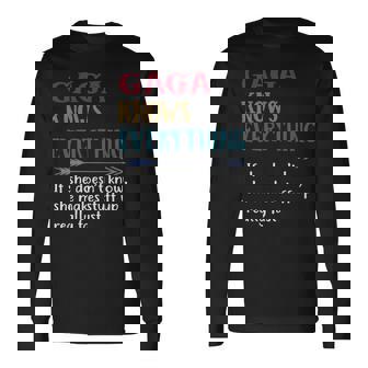 Gaga Grandma Gaga Knows Everything Long Sleeve T-Shirt - Seseable