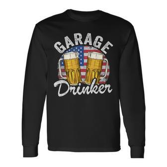 Garage Drinker 4Th Of July American Flag Dad Garage Long Sleeve T-Shirt - Seseable