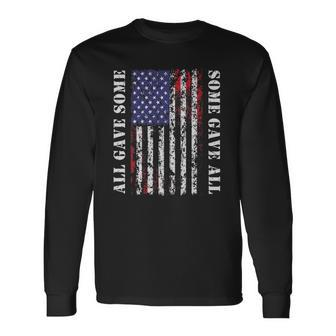All Gave Some Some Gave All 4Th Of July Us Flag Long Sleeve T-Shirt T-Shirt | Mazezy DE
