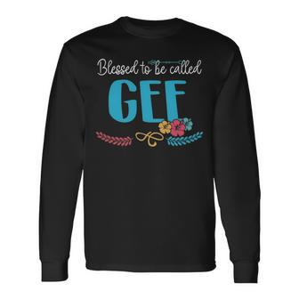 Gee Grandma Blessed To Be Called Gee V2 Long Sleeve T-Shirt - Seseable