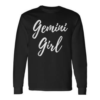 Gemini Girl Zodiac Astrological Sign Horoscope Birthday Long Sleeve T-Shirt - Seseable