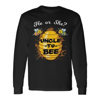Gender Reveal He Or She Uncle To Bee Long Sleeve T-Shirt - Monsterry UK