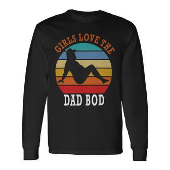 Girls Love The Dad Bod Unisex Long Sleeve | Favorety CA