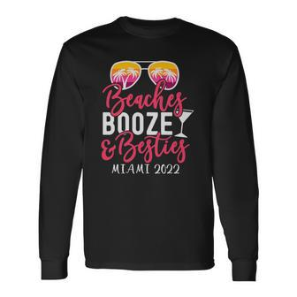 Girls Weekend Girls Trip Miami 2022 Beaches Booze & Besties Long Sleeve T-Shirt T-Shirt | Mazezy