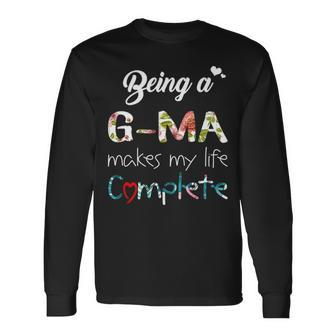 Gma Grandma Being A Gma Makes My Life Complete Long Sleeve T-Shirt - Seseable