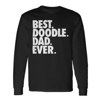 Goldendoodle Dad Best Doodle Dad Ever Long Sleeve T-Shirt - Seseable